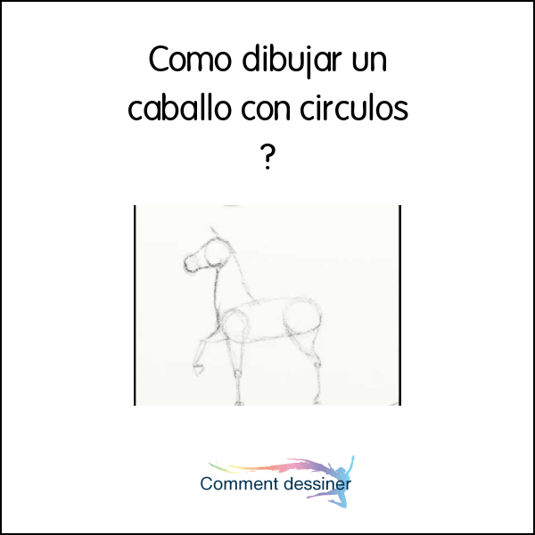 Como dibujar un caballo con circulos
